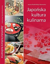 Japońska kultura kulinarnaIwona Kordzińska-Nawrocka