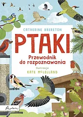 Ptaki Przewodnik do rozpoznawaniaCatherine Brereton