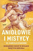 Aniołowie i mistycy Aniołowie i mistycy