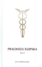 Pragnoza egipska Tom 3Jan Rijckenborgh Pragnoza egipska Tom 3Jan Rijckenborgh