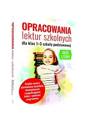 Opracowania lektur szkolnych dla klas 1-3,Agnieszka Nożyńska-Demianiuk Opracowania lektur szkolnych dla klas 1-3,Agnieszka Nożyńska-Demianiuk