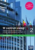 W centrum uwagi 2 Wiedza o społeczeństwie Podręcznik Zakres podstawowy W centrum uwagi 2 Wiedza o społeczeństwie Podręcznik Zakres podstawowy