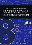 Egzamin ósmoklasisty Matematyka Trening przed egzaminem