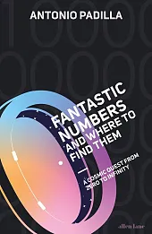 Fantastic Numbers and Where to Find Them Fantastic Numbers and Where to Find Them