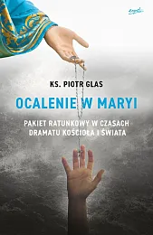 Ocalenie w MaryiPiotr Glas Ocalenie w MaryiPiotr Glas