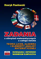 Zadania z olimpiad matematycznych z całego,Henryk Pawłowski