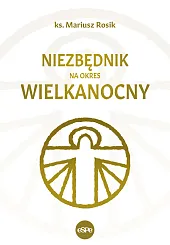 Niezbędnik na okres wielkanocnyMariusz Rosik