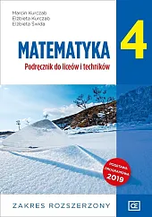 Matematyka 4 Podręcznik Zakres rozszerzonyMarcin Kurczab Matematyka 4 Podręcznik Zakres rozszerzonyMarcin Kurczab