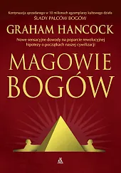 Magowie bogówGraham Hancock Magowie bogówGraham Hancock