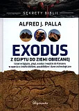 Sekrety Biblii Exodus z Egiptu do Ziemi Obiecanej Sekrety Biblii Exodus z Egiptu do Ziemi Obiecanej