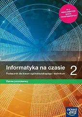 Informatyka na czasie 2 Podręcznik Zakres,Janusz Mazur Informatyka na czasie 2 Podręcznik Zakres,Janusz Mazur