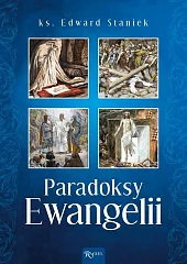 Paradoksy EwangeliiEdward Staniek