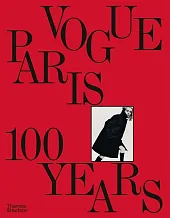 Vogue Paris: 100 Years Vogue Paris: 100 Years