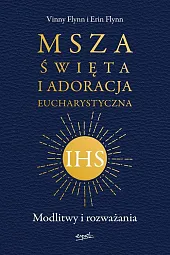Msza Święta i Adoracja EucharystycznaVinny Flynn