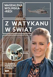 Z Watykanu w światMagdalena Wolińska-Riedi Z Watykanu w światMagdalena Wolińska-Riedi