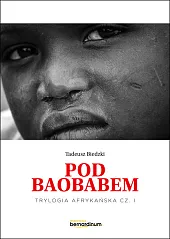 Pod BaobabemTadeusz Biedzki