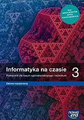 Informatyka na czasie 3 Podręcznik Zakres,Maciej Borowiecki Informatyka na czasie 3 Podręcznik Zakres,Maciej Borowiecki