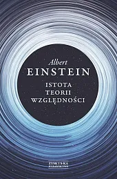 Istota teorii względnościAlbert Einstein