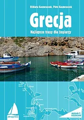 Grecja Najlepsze trasy dla żeglarzyPiotr Kasperaszek
