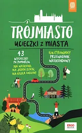 Trójmiasto Ucieczki z miasta