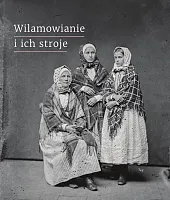 Wilamowianie i ich stroje Dokumentacja językowego,Bartłomiej Chromik