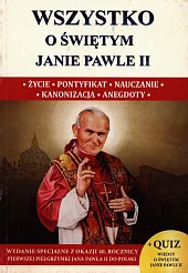 Wszystko o świętym Janie Pawle IIStefan Borek Wacław