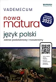 Vademecum Nowa matura 2023 Język polski Zakres podstawowy i rozszerzony