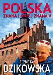 Polska znana i mniej znana VElżbieta Dzikowska