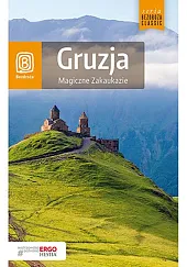 Gruzja Magiczne ZakaukazieKrzysztof Dopierała