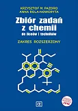 Zbiór zadań z chemii do liceum i technikum Zakres rozszerzony Zbiór zadań z chemii do liceum i technikum Zakres rozszerzony