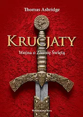 Krucjaty. Wojna o Ziemię świętą