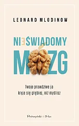 Nieświadomy mózgLeonard Mlodinow