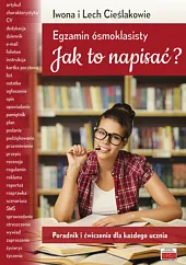 Egzamin ósmoklasisty Jak to napisać?Iwona Cieślak Egzamin ósmoklasisty Jak to napisać?Iwona Cieślak