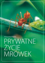 Prywatne życie mrówek Prywatne życie mrówek