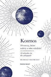 Kosmos Dziesięć rzeczy, które należy o,Becky Smethurst