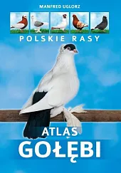 Atlas gołębi Polskie rasyManfred Uglorz