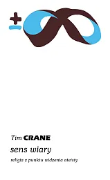 Sens wiary Religia z punktu widzenia,Tim Crane