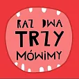 Raz dwa trzy mówimy! Raz dwa trzy mówimy!