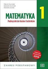 Matematyka 1 Podręcznik zakres podstawowyMarcin Kurczab Matematyka 1 Podręcznik zakres podstawowyMarcin Kurczab