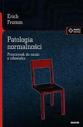 Patologia normalnościErich Fromm