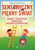 Sensoryczny piękny świat