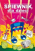 Śpiewnik dla dzieci