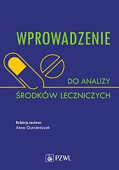 Wprowadzenie do analizy środków leczniczychAnna Gumieniczek Wprowadzenie do analizy środków leczniczychAnna Gumieniczek