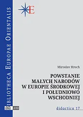 Powstanie małych narodów w Europie środkowej,Miroslav Hroch
