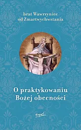 O praktykowaniu Bożej obecności