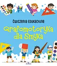 Ćwiczenia edukacyjne Grafomotoryka dla Smyka