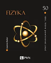 50 idei, które powinieneś znać FizykaJoanne Baker
