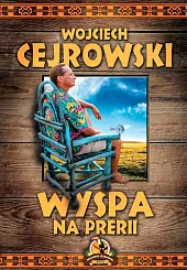 Wyspa na preriiWojciech Cejrowski