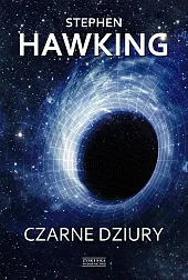Czarne dziuryStephen Hawking
