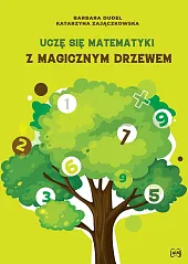 Uczę się matematyki z Magicznym DrzewemBarbara Dudel